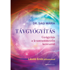Távgyógyítás - Gyógyítás a kvantummezőn keresztül ezoterika