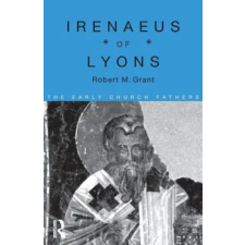 Taylor &amp; Francis Ltd Irenaeus of Lyons | Robert M. Grant egyéb könyv