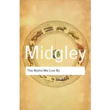 Taylor &amp; Francis Ltd Myths We Live By | Mary Midgley egyéb könyv