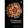 Taylor &amp; Francis Ltd The Architecture of Resonance | Sarah Robinson