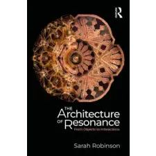 Taylor &amp; Francis Ltd The Architecture of Resonance | Sarah Robinson egyéb könyv