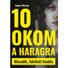 Tea Kiadó 10 okom a haragra társadalom- és humántudomány