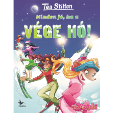 Tea Stilton - Minden jó, ha a vége hó! gyermek- és ifjúsági könyv