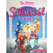 Tea Stilton - Stílusból jeles gyermek- és ifjúsági könyv