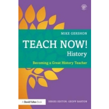  Teach Now! History – Mike Gershon idegen nyelvű könyv