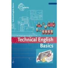 Technical English Basics – Bernhard Busch,Uwe Dzeia,Birgit Haberl,Jürgen Köhler idegen nyelvű könyv