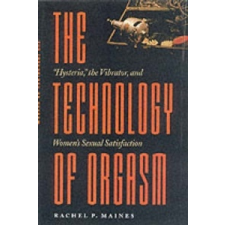  Technology of Orgasm – Rachel P. Maines idegen nyelvű könyv