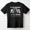 TeeInBlue A világnak csak egy apa vagy, de nekünk Te vagy a világ - egyedi fényképes póló apának Fekete póló / fekete / L
