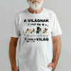 TeeInBlue A világnak csak egy papa vagy, de nekünk Te vagy a világ - egyedi fényképes póló papának Fehér póló / fehér / M
