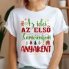 TeeInBlue Az idei az első karácsonyom anyaként póló Póló / fehér / XL