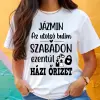 TeeInBlue Az utolsó bulim szabadon, ezentúl házi őrizet - póló lánybúcsúra Fehér póló / fehér / 2XL