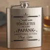 TeeInBlue Egyedi gravírozott flaska szett - senki sem tökéletes, de papa átkozottul közel áll hozzá Flaska / Rozsdamentes acél / 10x10 cm