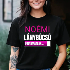 TeeInBlue Lánybúcsú folyamatban - egyedi neves póló lánybúcsúra Fekete póló / fekete / XL ajándéktárgy