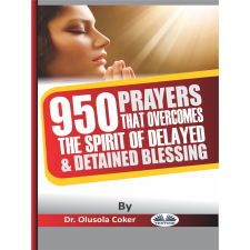 Tektime 950 Prayers That Overcome The Spirit Of Delayed And Detained Blessings egyéb e-könyv