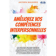 Tektime Améliorez Vos Compétences Interpersonnelles egyéb e-könyv