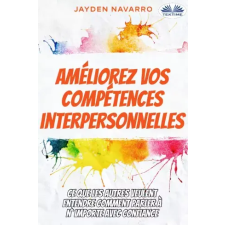 Tektime Améliorez Vos Compétences Interpersonnelles egyéb e-könyv