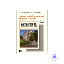  Témazáró feladatsorok matematika 10. osztály tanulói példány tankönyv