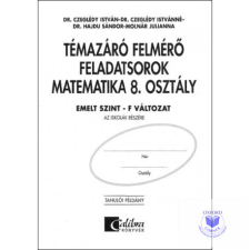  Témazáró felmérő feladatsorok matematika 8. osztály F változat, emelt szint tankönyv
