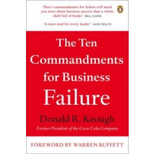  Ten Commandments for Business Failure – Donald Keough idegen nyelvű könyv