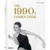 teNeues Verlag The 1990s Fashion Book | Pierre Toromanoff