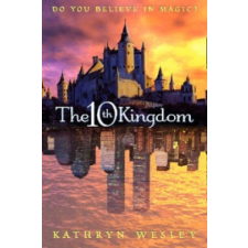 Tenth Kingdom – Kathryn Wesley idegen nyelvű könyv