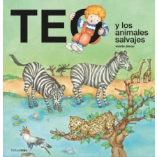  Teo y los animales salvajes – VIOLETA DENOU idegen nyelvű könyv