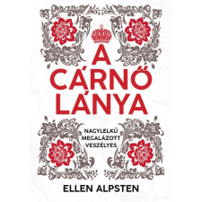 TERCIUM Ellen Alpsten - A cárnő lánya regény