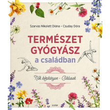 Természetgyógyász a családban - Nők kézikönyve - Ciklusok életmód, egészség