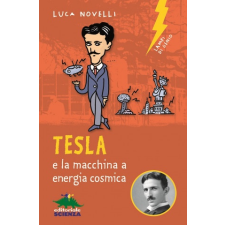  Tesla e la macchina a energia cosmica – Luca Novelli idegen nyelvű könyv