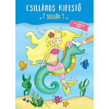 TESSLOFF ÉS BABILON KIADÓI KFT Csillámos kifestő - Sellők - 12 csillámló oldal gyermek- és ifjúsági könyv