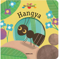 TESSLOFF ÉS BABILON KIADÓI KFT Kis barátaim - Hangya gyermek- és ifjúsági könyv