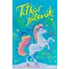 TESSLOFF ÉS BABILON KIADÓI KFT Titkos jótevők – A kis hullámpóni