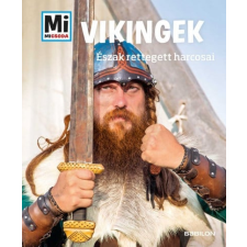 TESSLOFF ÉS BABILON KIADÓI KFT Vikingek - Mi MICSODA - Észak rettegett harcosai gyermek- és ifjúsági könyv