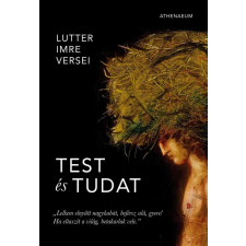 Test és tudat - Lutter Imre versei regény