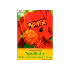 Textilfestés - Divatos ruhadarabok Fashion Pennel irodalom