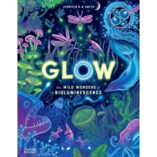 Thames &amp; Hudson Ltd. Glow | SMITH JENNIFER egyéb könyv