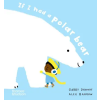 Thames &amp; Hudson Ltd. If I had a polar bear | Gabby Dawnay
