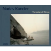 THAMES &amp; HUDSON Nadav Kander - The Edge of Things | David Campany
