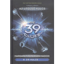 The 39 Clues - A 39 kulcs 10. /Az utolsó kulcs regény