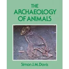  The Archaeology of Animals – Simon J. M. Davis idegen nyelvű könyv