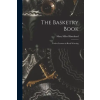  The Basketry Book; Twelve Lessons in Reed Weaving