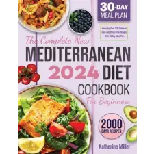  The complete New Mediterranean Diet Cookbook For Beginners 2024 idegen nyelvű könyv