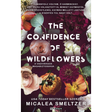 The confidence of wildflowers - A vadvirágok magabiztossága - Élfestett kiadás regény