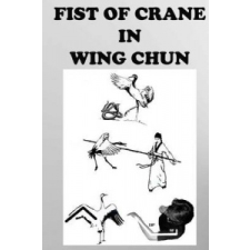  The crane fist in Wing Chun – Semyon Neskorodev idegen nyelvű könyv