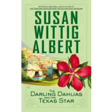 The Darling Dahlias and the Texas Star – Susan Wittig Albert idegen nyelvű könyv
