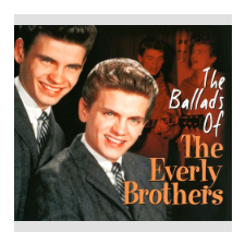 The Everly Brothers - The Ballads of the Everly Brothers (Digipak) (Cd) egyéb zene