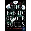  The Fabric of Our Souls