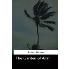  The Garden of Allah – Robert Hichens idegen nyelvű könyv