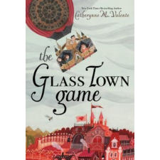  The Glass Town Game – Catherynne M Valente,Rebecca Green idegen nyelvű könyv