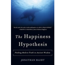  The Happiness Hypothesis: Finding Modern Truth in Ancient Wisdom – Jonathan Haidt idegen nyelvű könyv